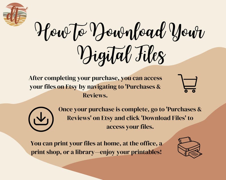 May include: A digital download instruction guide with a shopping cart, download arrow, and printer icon. The text reads "How to Download Your Digital Files" and explains how to access and print digital files purchased on Etsy.
