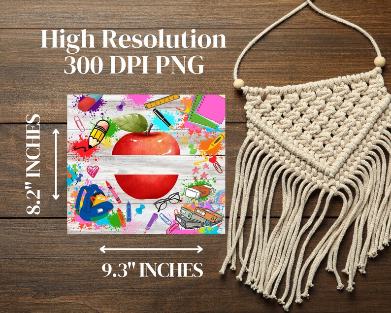 May include: A digital download of a 9.3 inches by 8.2 inches sublimation design featuring a red apple with a white space for text. The apple is surrounded by colourful school supplies, paint splatters, and a woodgrain background. The design is 300 DPI PNG.