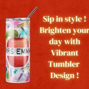 May include: A white tumbler with a red apple design and the text "Mrs. Emma". The tumbler is surrounded by colourful school supplies, including pencils, rulers, and a pair of glasses.