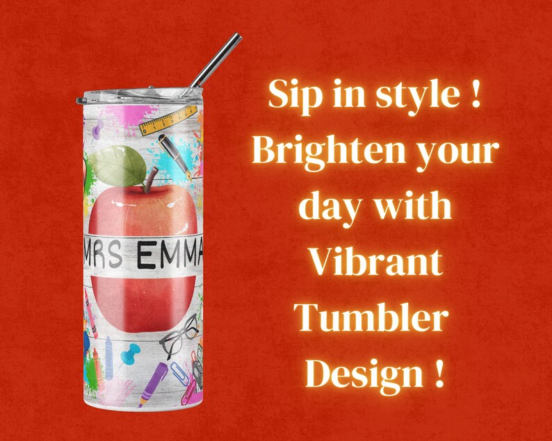 May include: A white tumbler with a red apple design and the text "Mrs. Emma". The tumbler is surrounded by colourful school supplies, including pencils, rulers, and a pair of glasses.