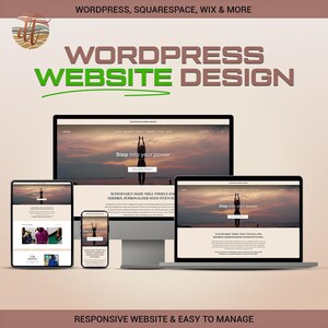 May include: A digital display showing a WordPress website design on a desktop monitor, a laptop, and a tablet, with a mobile phone screen in the center. The text reads WORDPRESS WEBSITE DESIGN, WORDPRESS, SQUARESPACE, WIX & MORE, and RESPONSIVE WEBSITE & EASY TO MANAGE.