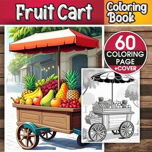 フルーツカートのぬり絵 – 大人と子供向けのフルーツカートのぬり絵 60 ページ - すぐにダウンロードできるぬり絵 – すぐに印刷できます