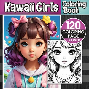 Kawaii Girls Coloring Book – 120 Kawaii Girls Coloring Pages - Instant Download Coloring Book – Coloring Page – Printable Coloring