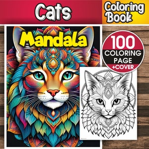 Cats Mandala Coloring Book – 100 Cats Mandala Coloring Pages for Adults & For Kids - Instant Download Coloring Book – Ready to print