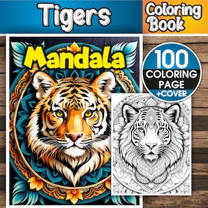 Tigers Mandala Coloring Book – 100 Tigers Mandala Coloring Pages for Adults & For Kids - Instant Download Coloring Book – Ready to print