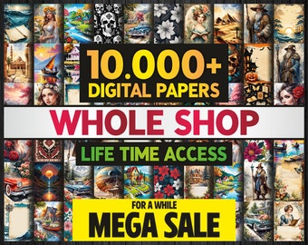 WHOLE SHOP PAPERS - Lifetime Access - 9000+ Digital Papers – Digital Prints – Junk Journal – Scrapbook – Wall Arts – Letter Papers – Poster