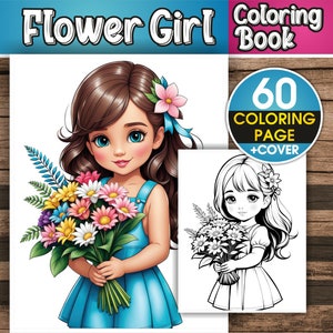 Flower Girl Coloring Book – 60 Flower Girls Coloring Pages for Adults & For Kids - Instant Download Coloring Book – Ready to print