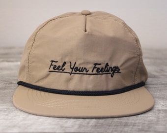 Feel Your Feelings Nylon Unstructured 5 Panel Hat