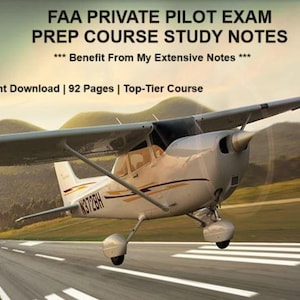 May include: A white single-engine airplane taxiing down a runway with the text "FAA PRIVATE PILOT EXAM PREP COURSE STUDY NOTES *** Benefit From My Extensive Notes *** Instant Download | 92 Pages | Top-Tier Course" and the tail number "N372BH" visible.
