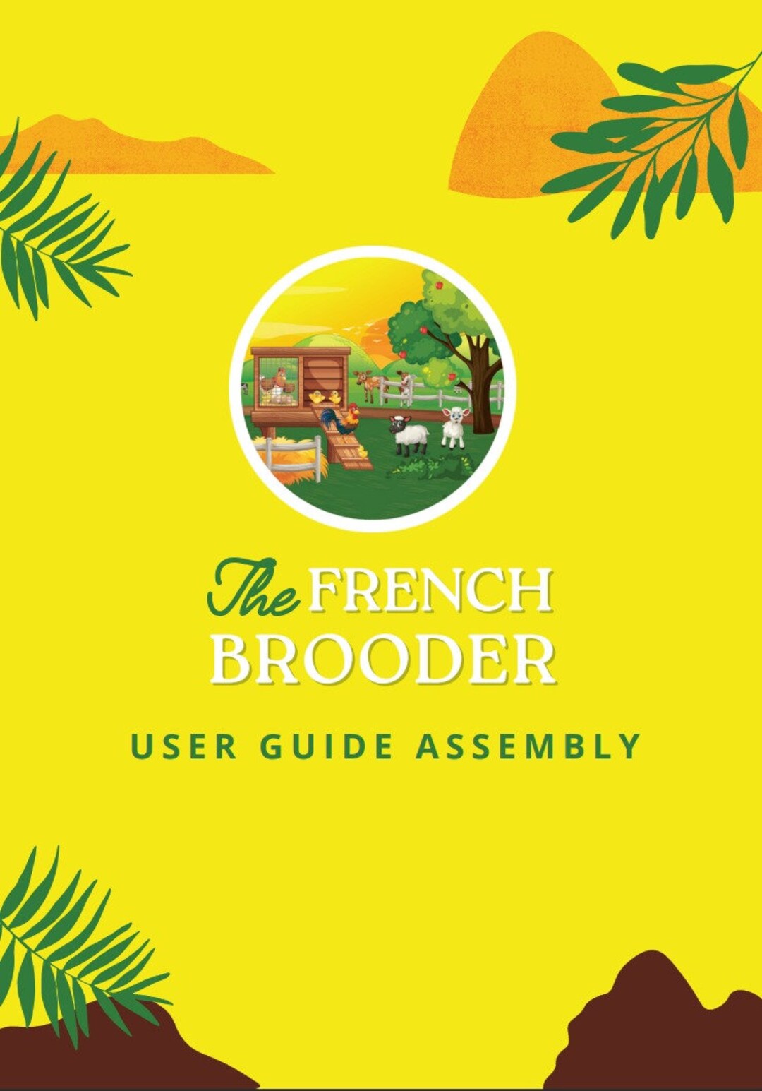 French Brooder DIY Assembly Manual for Chicks Build Your Own Chicken