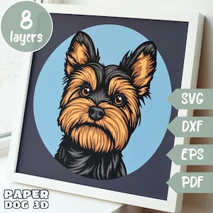 Yorkshire Terrier 3D SVG pour papier cartonné, papier découpé multicouche, fichier Shadow Box pour Cricut silhouette dxf, fichier de coupe chien, mémorial pour animaux de compagnie