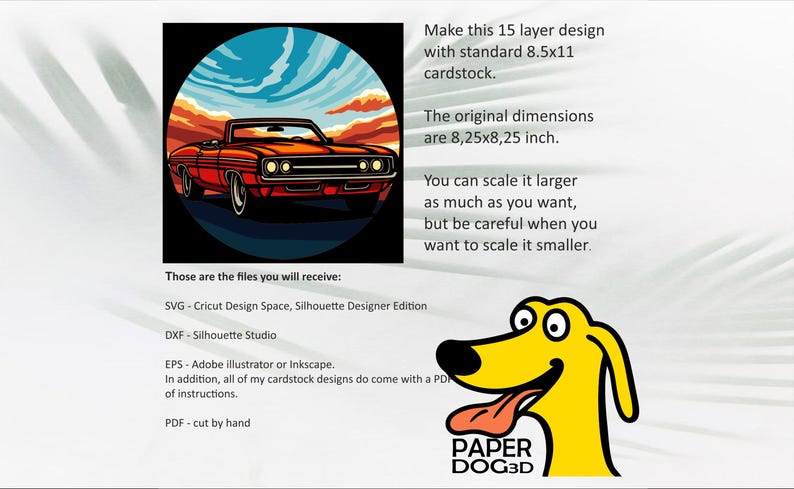 Puede incluir: Un coche rojo convertible con un fondo de puesta de sol. El coche est&aacute; en un c&iacute;rculo con el texto "Those are the files you will receive: SVG - Cricut Design Space, Silhouette Designer Edition DXF - Silhouette Studio EPS - Adobe Illustrator or Inkscape. In addition, all of my cardstock designs do come with a PDF of instructions. PDF - cut by hand PAPER DOG3D" debajo del c&iacute;rculo.
