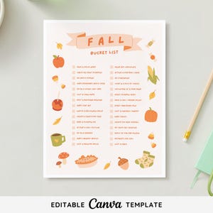 May include: A Fall Bucket List printable with a banner that reads "FALL BUCKET LIST". The list includes fall-themed activities like visiting a pumpkin patch and making caramel apples. The image has fall-themed illustrations and is a Canva template.