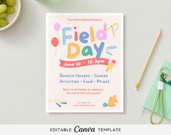 May include: A colourful flyer announcing a school field day on 10th June from 12-3pm. The flyer features illustrations of bouncy castles, games, food, and prizes. It also includes the text "Your School Name Presents Field Day".