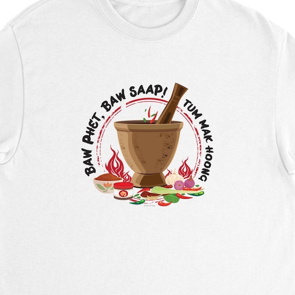 Unisex  T-Shirt, Laos, Thai Papaya Salad Graphic T-Shirt, Foodie Tees