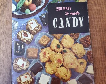 vintage - Culinary Arts Institute - 250 façons de faire des bonbons - 1952