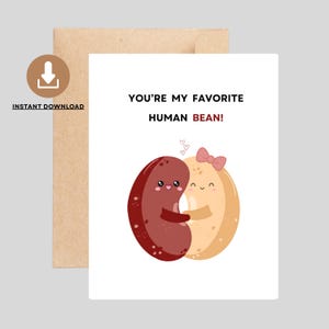 Printable Cute Love Card, You&#39;re My Favorite Human Bean, Bean Pun Card, Instant Digital Download Love Pun Card, Birthday, Anniversary