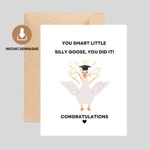Carte de remise des diplômes amusante à téléchargement immédiat, petite oie idiote intelligente, vous l'avez fait, carte de remise des diplômes imprimable, jolie carte de remise des diplômes idiote d'oie
