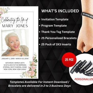 May include: A printable memorial template featuring a floral design and a photo placeholder. The template includes an invitation, programme, thank you tag, and 25 personalised bracelets. The text reads "Celebrating the life of MARY JONES".