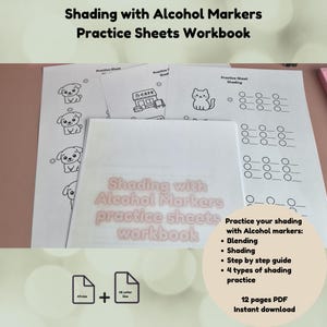May include: A Shading with Alcohol Markers Practice Sheets Workbook featuring white paper pages with black line art illustrations of puppies, a cafe, and a cat, alongside shading practice circles and text instructions for blending and shading techniques.