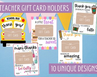 May include: Ten printable gift card holder designs for teachers. The designs feature a school bus, donuts, coffee, a pencil, nail polish, and an Amazon logo. Each design includes the text "Gift Card" and a space for a personalized message.