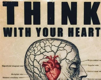 Think with your heart