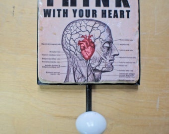 Warderobe Hook "think with your heart"