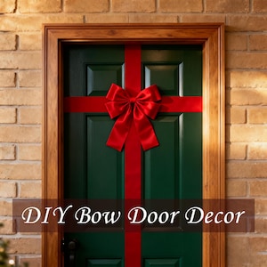 May include: A green door decorated with a red ribbon and bow, set within a wooden frame, against a brick wall. The text "DIY Bow Door Decor" is at the bottom. The bow is large and centrally placed on the door.