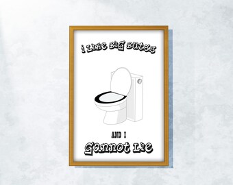 Funny Bathroom Sign: I Like Big Butts Printable Art (Digital Download)