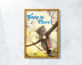 Poster Hang In There Kitten: motiverende kattenkunst (digitale download)