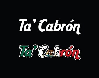 Ta' Cabron Decal Car Window Vinyl Sticker Mexico Trucking Sticker Ta' Cabron Sticker
