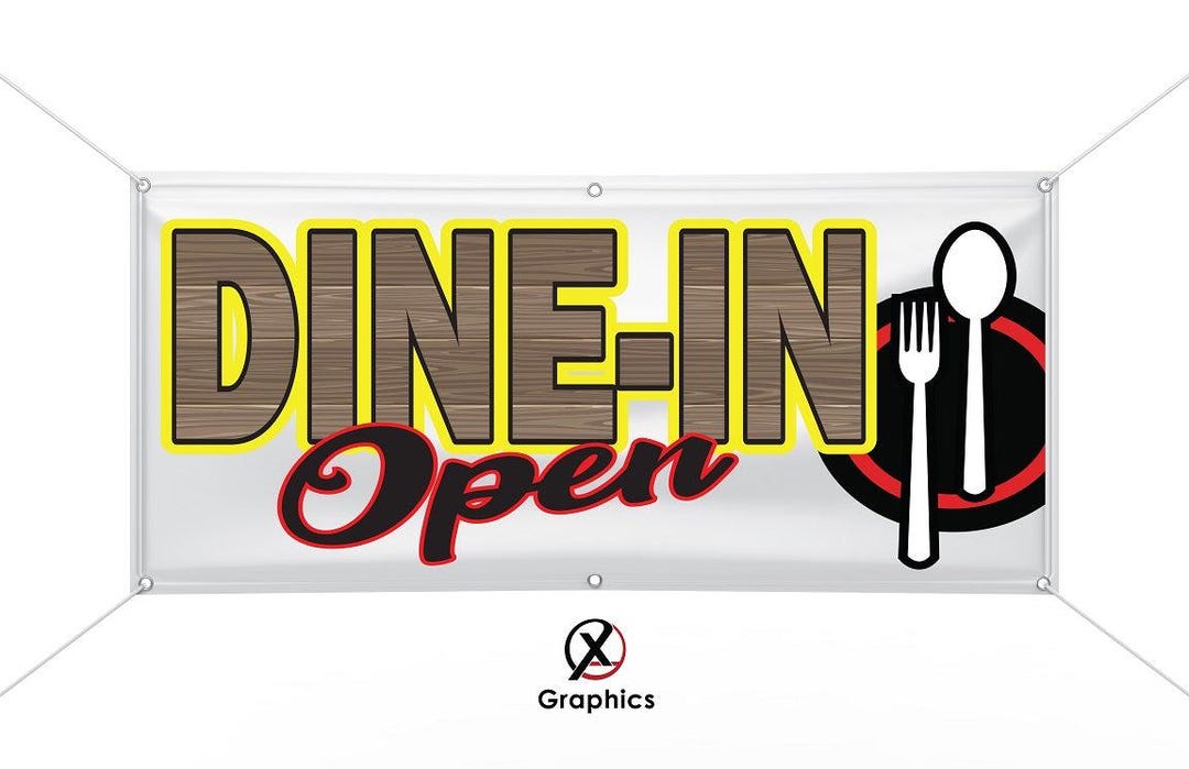 Dine in Open Vinyl Banner Advertising Sign Full Color Any Size Indoor ...