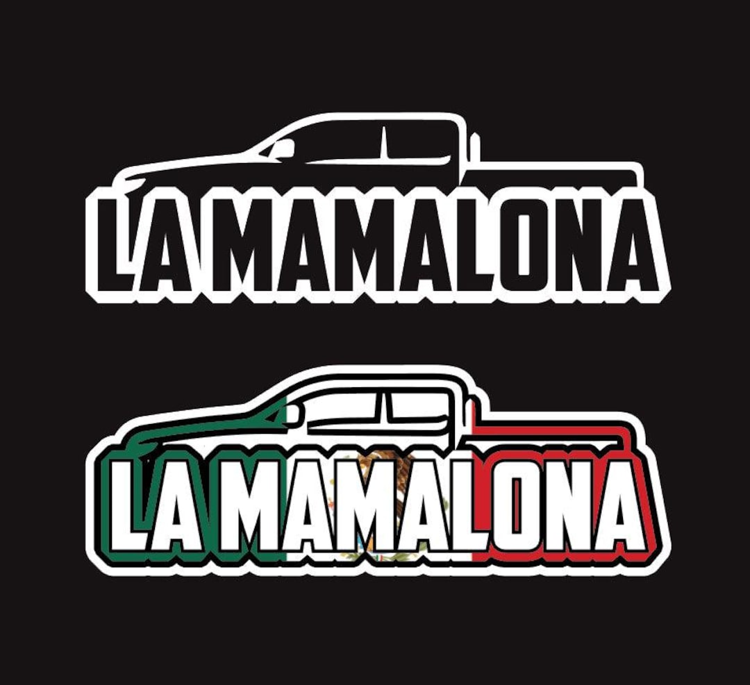 La Mamalona Vnyl Decal Stcker - for Car Truck Wndow Wndsheld