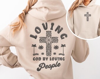 Liebender Gott durch liebevolle Menschen Christlicher Hoodie Bibel Vers Christliche Sweatshirts Jesus Hoodie Kirche Hoodie Trendy Hoodie Religiöser Hoodie