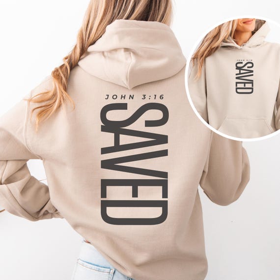 Christian Hoodie Design Faith Apparel Clothing Comfort Wear Casual Church Outfit Bible Verse John Hoodie Cotton Blend Religious Wear Saved