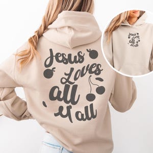 Jesus Loves You Christian Hoodie, Bible Verse Hoodie, Aesthetic Christian Sweatshirts, Jesus Hoodie, Church hoodie, Word On Back Hoodie