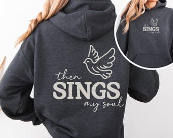 Qué grande eres, sudadera cristiana, entonces canta mi alma, camiseta, cuello redondo de Jesús, sudadera con capucha de la iglesia, sudadera con capucha de adoración, sudadera de Jesús