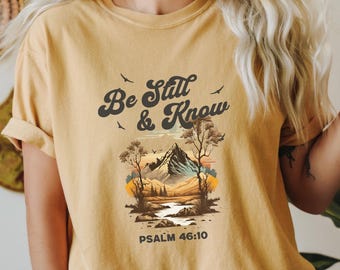 Christian T-Shirt Be Still and Know T-shirt Christian Jesus Tee, Christian Shirt, Christian Gift, Christian gift, Church Shirt, Gift for her