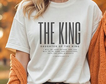 Comfort Colors Daughter of the King Christian Comfort Colors Shirt, Bible Verse Shirt, Faith Shirt, Religious Shirt, Church Shirt, Jesus Tee