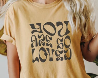 Jesus loves you Comfort Colors shirt Christian streetwear faith based John 3:16 You are so loved shirt, Church shirt, Christian Shirt, Jesus