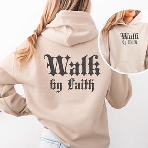 Walk By Faith Sweatshirt, Faith Hoodie, Bible Verse Outfit, Christian Women Clothing, Religious Family Sweatshirt, Christian Gifts, Church T