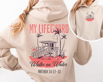 My Lifeguard walks on water shirt Spiritual Sweatshirt Faith Based Shirt Christian Merch Christian Streetwear CottageCore Clothes Church T