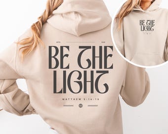 Kristen luvtröja Be The Light-luvtröja Kristen streetwear Kristen sweatshirt Kristen merchandise Jesus-luvtröja Kristna kläder Kyrktröja
