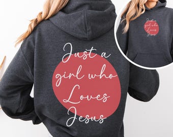 Sudadera "Just A Girl Who Loves Jesus", camiseta de Jesús, ropa cristiana, camiseta cristiana para mujer, regalo cristiano, camiseta de fe, camiseta religiosa