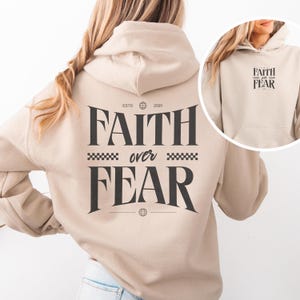 Faith Over Fear Christian Hoodie Christian Sweatshirt Jesus Hoodie Trendy Hoodie Bible Verse Shirt Aesthetic Clothes Aesthetic Hoodie Faith