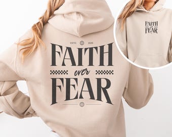 Geloof over angst christelijke hoodie christelijke sweater Jezus hoodie trendy hoodie bijbelvers shirt esthetische kleding esthetische hoodie Faith