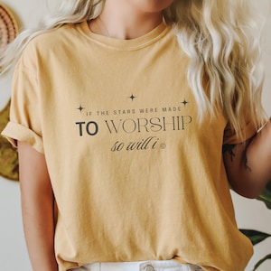 Comfort Colors® Religious Shirt, If The Stars Were Made To Worship Shirt, Christian Comfort Colors Shirt, Bible Verse Shirt, Faith Shirt