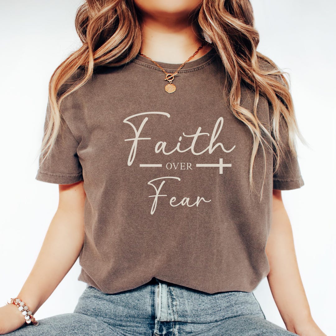 Faith Over Fear Christian Shirt ,christian Comfort Colors Shirt ,jesus ...