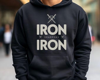 Christian Men Hoodie, Iron Sharpens Iron, Bible Verse Shirt, Jesus Hoodie, Christian Men Gifts, Psalm Shirt, Christian Gymwear Hoodie, Faith