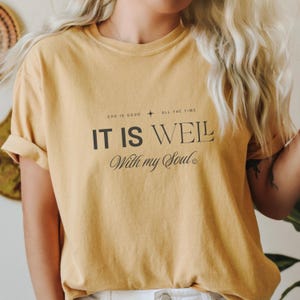 It is Well With My Soul Comfort Colors® Shirt Vintage Floral Bible Verse Tshirt Retro Christian Shirt Christian gifts for Womens Shirts